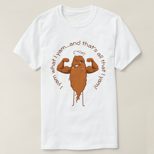 Ich Yam, was ich Yam T-Shirt (Design vorne)