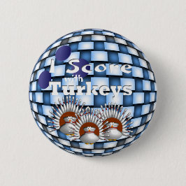 Ich zähle mit Truthähnen Button