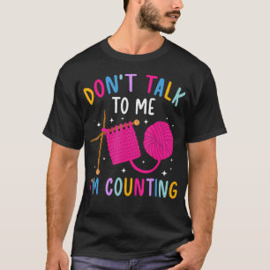 ICH Zähle Stricken Stricker Strickliebhaber T-Shirt