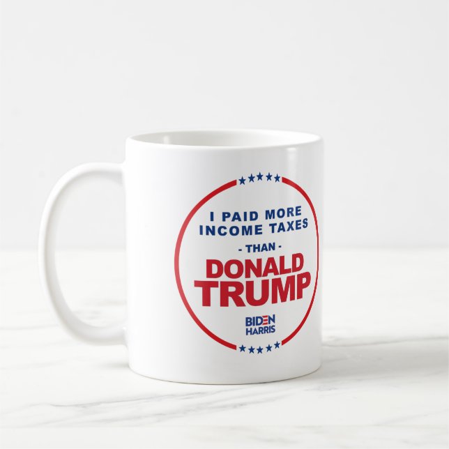 Ich zahlte mehr Einkommensteuern als Donald Trump Kaffeetasse (Links)