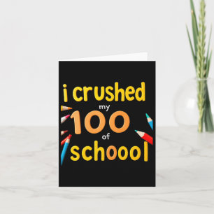 Ich zerbrach 100 Tage der Schule 100. Tag der Schu Karte