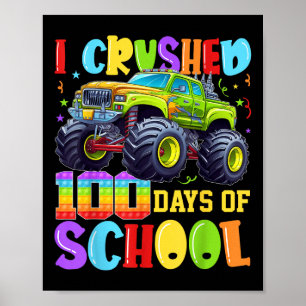 Ich zerbrach 100 Tage Schulkid-Jungen-Monster-LKW Poster