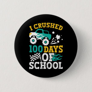Ich zerbrach 100 Tage Schulmonster-Lkw-Kinder-Bo Button