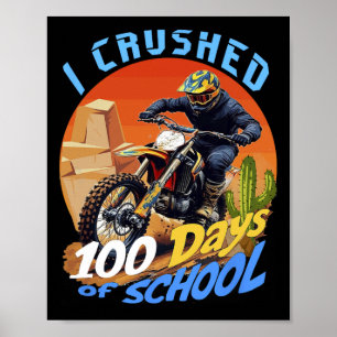 Ich zerbrach 100 Tage Schulmotocross Dirt Bike Poster