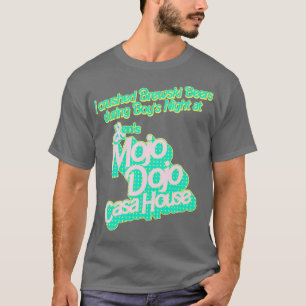 Ich zerbrach Brewski Bier im Mojo Dojo Casa Hous T-Shirt