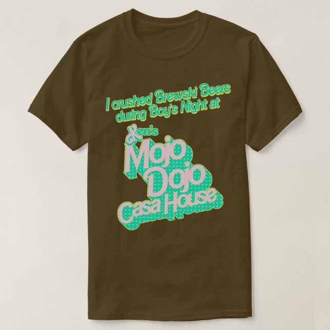 Ich zerbrach Brewski Bier im Mojo Dojo Casa Hous T-Shirt (Design vorne)