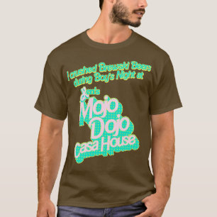 Ich zerbrach Brewski Bier im Mojo Dojo Casa Hous T-Shirt