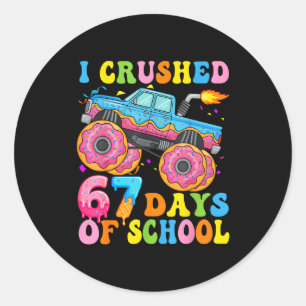 Ich zermalme 67 Tage Schule Monstertruck Lustig 67 Runder Aufkleber