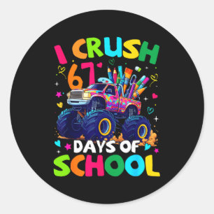 Ich zermalme 67 Tage Schule Monstertruck-Meme-Slan Runder Aufkleber