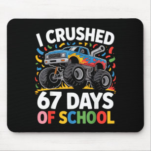 Ich zerquetschte 67 Schultage für Kids Monster Tru Mousepad