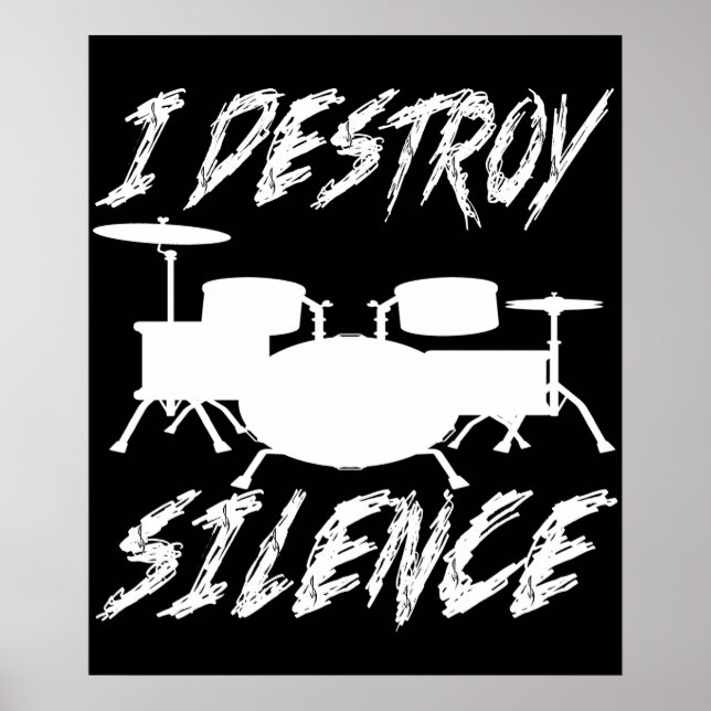 Ich zerstöre den Silence Drummer Music Band Drum P Poster (Vorne)