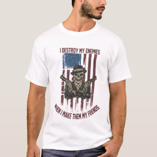 Ich zerstöre meine Feinde, wenn ich ihnen meine Fr T-Shirt