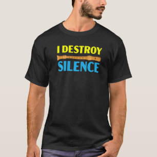 Ich zerstöre Schweigen Flöte Flötist Musiker Instr T-Shirt