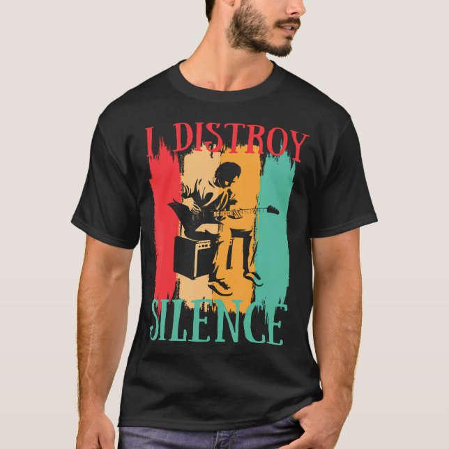Ich zerstöre Schweigen Lustiges Retro-Musik-Gitarr T-Shirt (Vorderseite)
