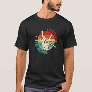 Ich zerstöre Schweigen Vintage-Trommeln Retro-Drum T-Shirt
