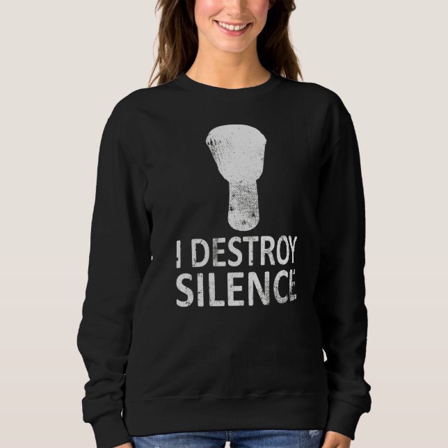 Ich zerstöre Silence Djembe Players Premium Sweatshirt (Vorderseite)