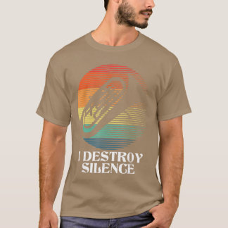 Ich zerstöre Stille Euphonium Euphoniumist Marschi T-Shirt