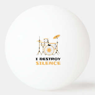 Ich zerstöre Stille Funny Drummer Tischtennisball