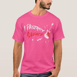 Ich zerstöre Stille - Lustige Musik Gitarren-Gesc T-Shirt