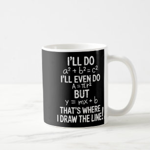 Ich ziehe die Linie lustig zurück zur Schule Mathe Kaffeetasse