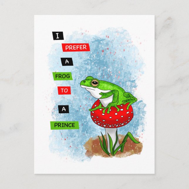 Ich ziehe einem Prinzen einen Frosch vor | Froschw Postkarte (Vorderseite)