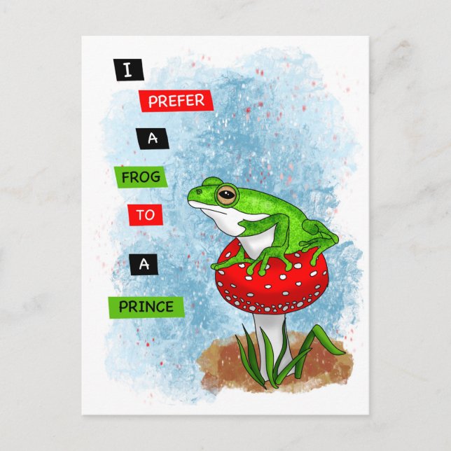 Ich ziehe einem Prinzen einen Frosch vor | Froschw Postkarte (Vorderseite)