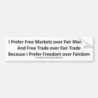 Ich ziehe Freiheit vor Fairdom Autoaufkleber