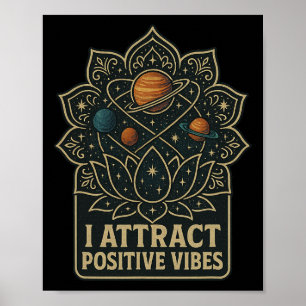 Ich ziehe positive Schwingungen Manifestation Himm Poster