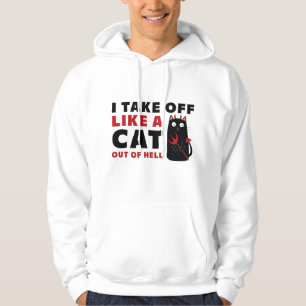Ich ziehe wie eine Katze aus der Hölle ab Hoodie