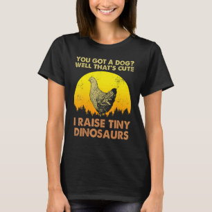 Ich zog winzige Dinosaurier auf Vintage-Huhn  Huhn T-Shirt