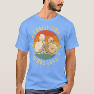 Ich züchte winzige Dinosaurier Bauer Hühnerseide T-Shirt