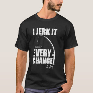 Ich zucke bei jeder Veränderung, die ich bekomme,  T-Shirt