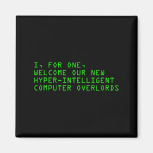 Ich zum Beispiel begrüße unsere neuen Computerherr Magnet