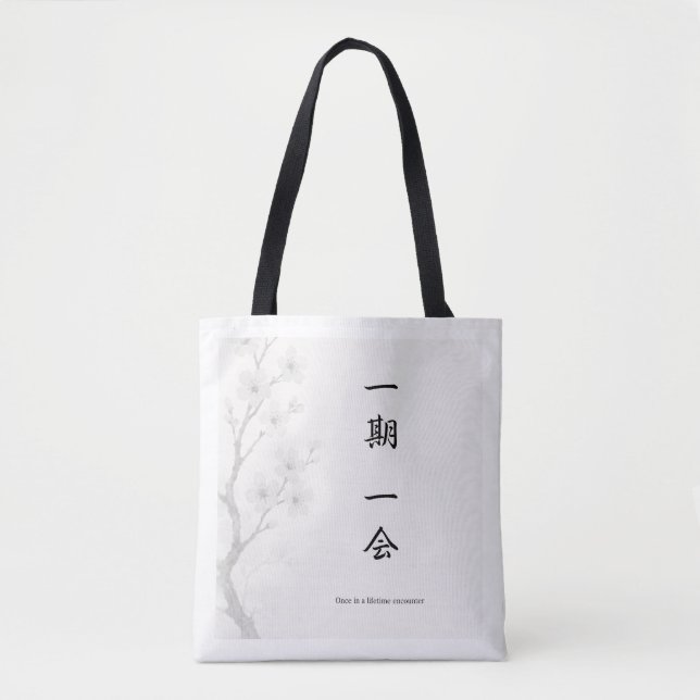 Ichigo Ichie – Japanese Zen Tote Bag | 一期一会 (Vorderseite)