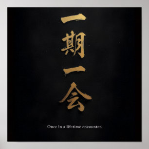 Ichigo Ichie Japanisches Zen Gold Poster
