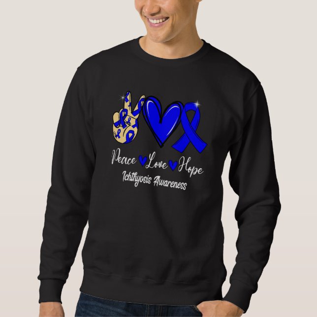 Ichthyosis Awareness Peace Love Hope Blue Ribbon Sweatshirt (Vorderseite)