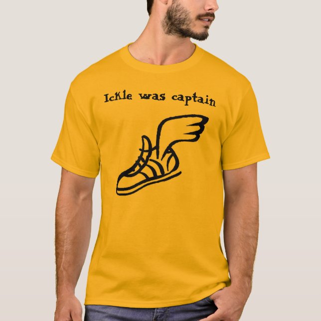 Ickle war Kapitän T-Shirt (Vorderseite)