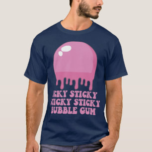 Icky Sticky Sticky Bubble Gum T-Shirt
