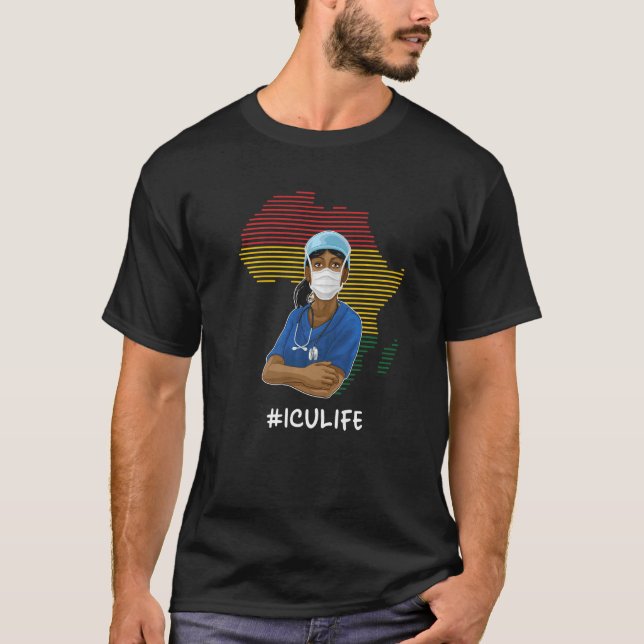 Icu Life Black History Month Critical Care Nursing T-Shirt (Vorderseite)