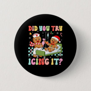 Icu Nurse haben Sie versucht, es Weihnachten Retro Button
