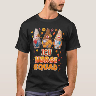 Icu Nurse Squad Gnomes Erntedank Dankbarer Fall T-Shirt