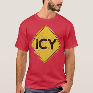 Icy Road Sign Safety Gefahr Eisschnee Schlupf Vors T-Shirt