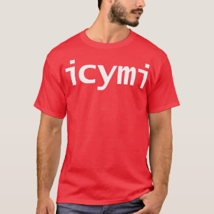 ICYMI Typografie T-Shirt