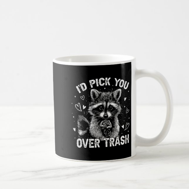 I'd Ck You Over Trash Funny Raccoon Retro Valentin Kaffeetasse (Rechts)