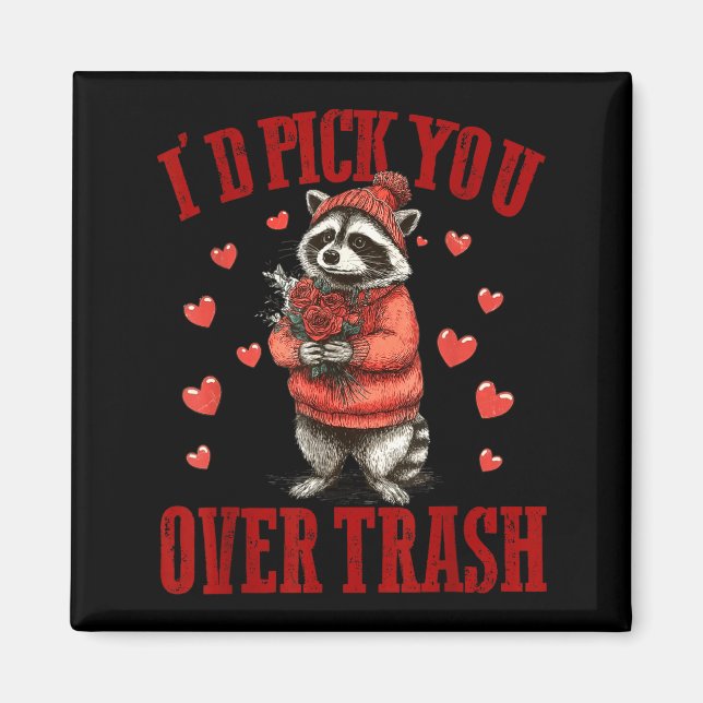 I'd Ck You Over Trash Funny Raccoon Retro Valentin Magnet (Vorne)