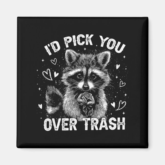 I'd Ck You Over Trash Funny Raccoon Retro Valentin Magnet (Vorne)