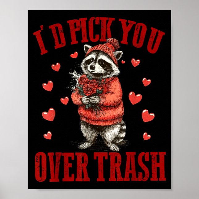 I'd Ck You Over Trash Funny Raccoon Retro Valentin Poster (Vorne)