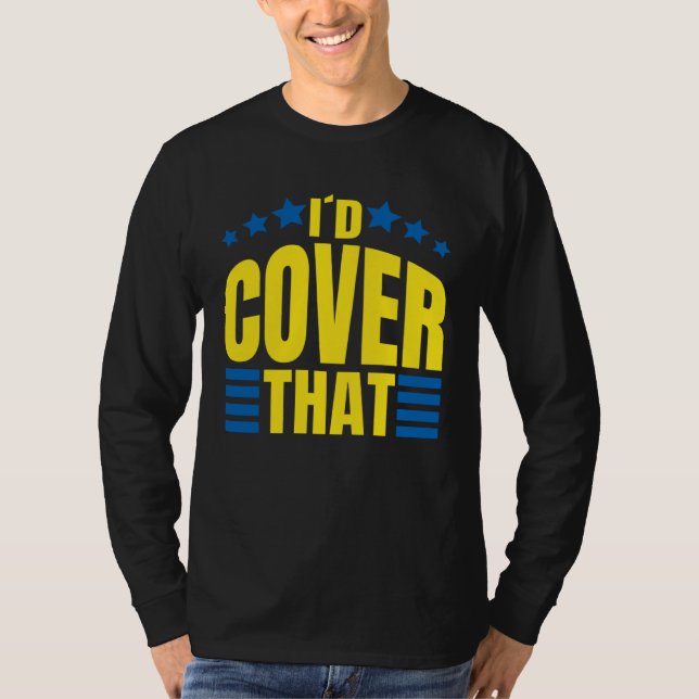 Id Cover That Medicare Insurance Agent T-Shirt (Vorderseite)