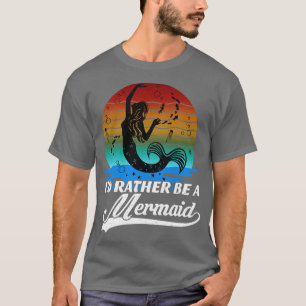 Id eher ein Mermaid Retro Vintage Niedliche Meerju T-Shirt