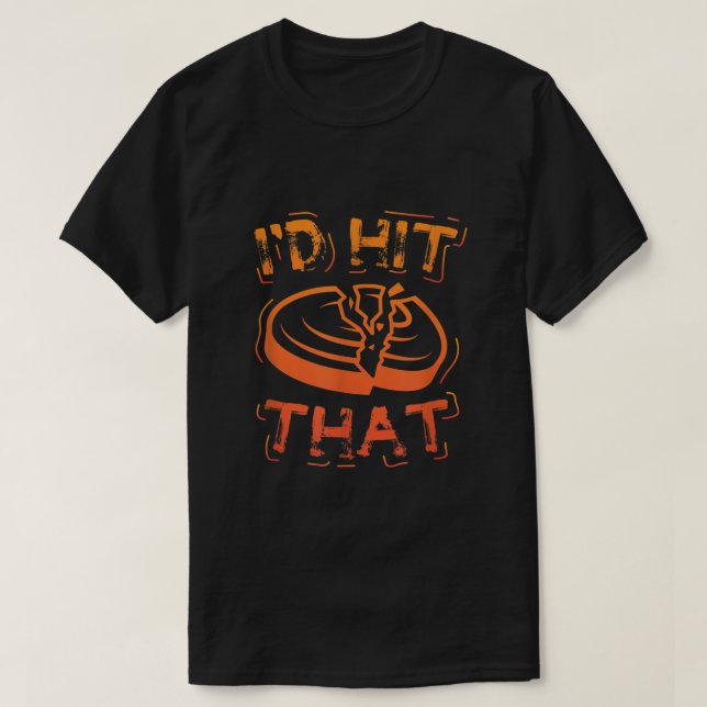 Id Hit That Clay Shooting Trap Shooter Funny Gift  T-Shirt (Design vorne)